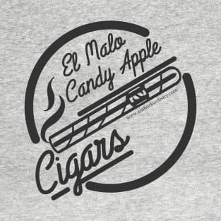 El Malo Candy Apple Cigars T-Shirt